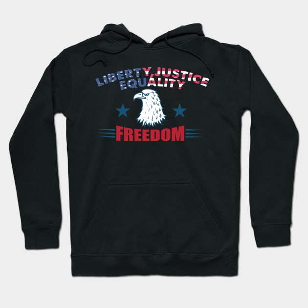 Freedom Liberty Justice Equality Hoodie by DesignerMAN